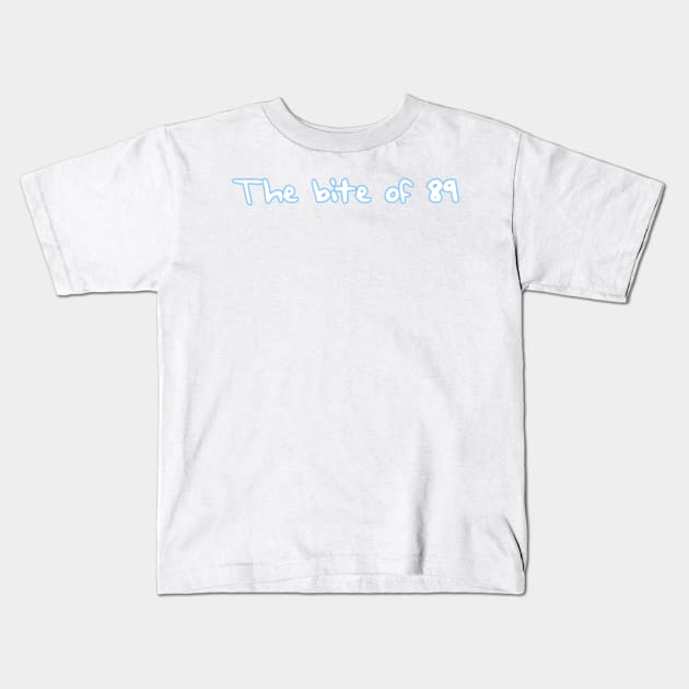 The bite of 89 (Blue and White) Kids T-Shirt by RoserinArt